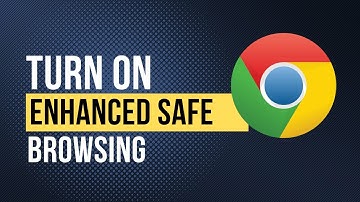 How to Turn On Enhanced Safe Browsing For Your Google Account