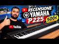 RECENSIONE - YAMAHA P225 la tastiera da 500€ !