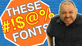 Stop Using These #!$@%  Fonts! | How to Choose Fonts