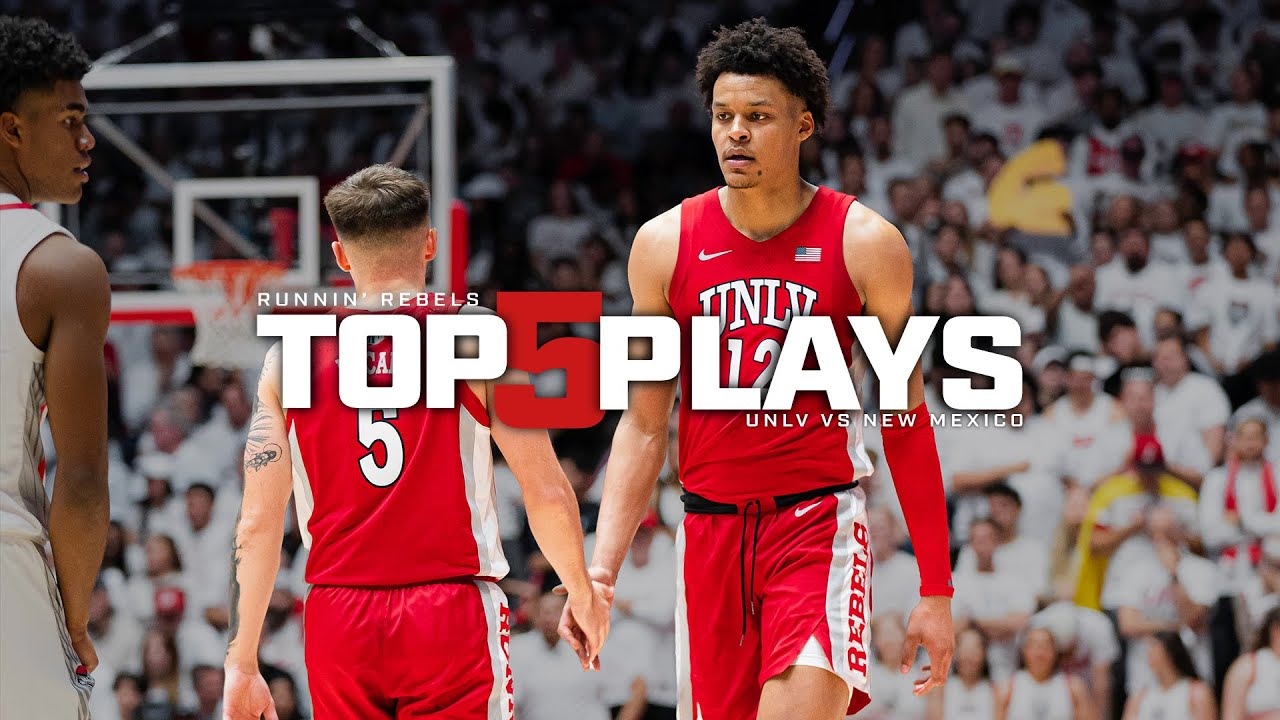 UNLV Basketball Top 5 Plays vs New Mexico 1723 YouTube