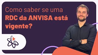 Como Saber Se Uma Rdc Da Anvisa Está Vigente?