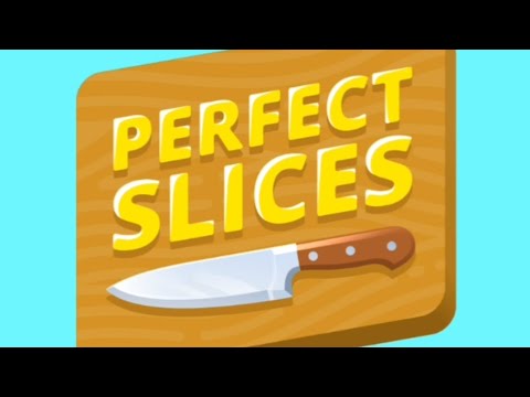 perfect slice games