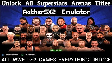 All wwe ps2 game everything unlock | Unlock all superstars & arenas on all wwe ps2 games | Aethersx2