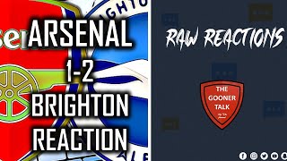 Arsenal 1-2 brighton | do we even care? raw reactions