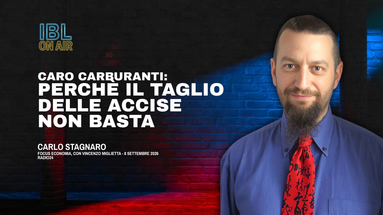 Caro carburante: i costi nascosti del taglio delle accise - Carlo Stagnaro a Radio24