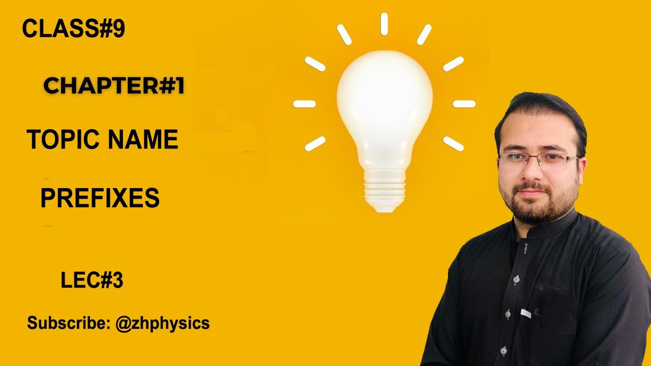 chapter: 1 Topic Name Prefixes lecture 3 Physics class 9th Explain in ...