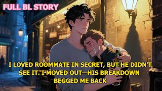I Loved Roommate in Secret, but He Didn’t See It. I Moved Out—His Breakdown Begged Me Back #blstory