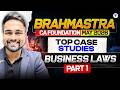 Bhramastra Case Studies - Part 1 | CA Foundation May 2026 | Business Laws | CA CS Shantam Gupta