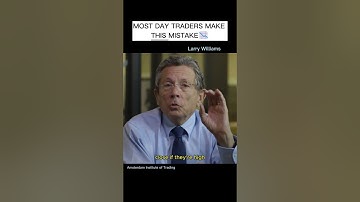 Most Day traders make THIS mistake (Larry Williams)