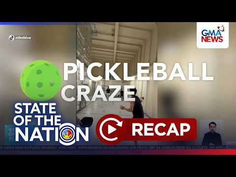 State of the Nation Express: (Part 2) Basta pickleball...possible! | SONA