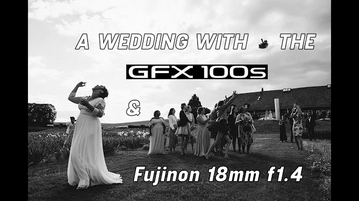 Fujifilm GFX100s | Fujinon 18mm f1.4 | Real life use in a wedding with sample shots