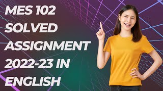 MES 102 SOLVED ASSIGNMENT 2022-23 IN ENGLISH