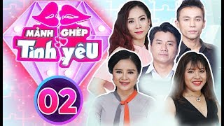 MẢNH GHÉP TÌNH YÊU | Tập 2 full: Rơi lệ vì quá khứ tình yêu dang dở của 5 khách mời