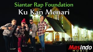 Ku Kan Menari - Siantar Rap Foundation