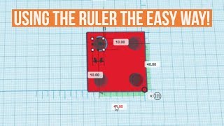 TinkerCad Tip   Using the Ruler the Easy Way!