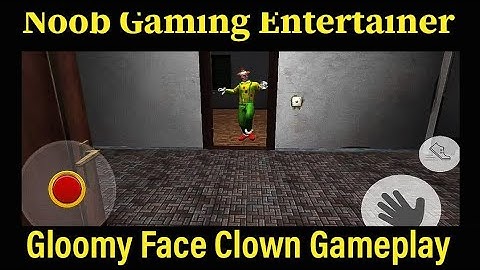 Gloomy Face Clown||3D Horror game||Full Gameplay