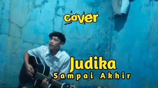 Judika - Sampai akhir (COVER BY Galihrakasiwi)