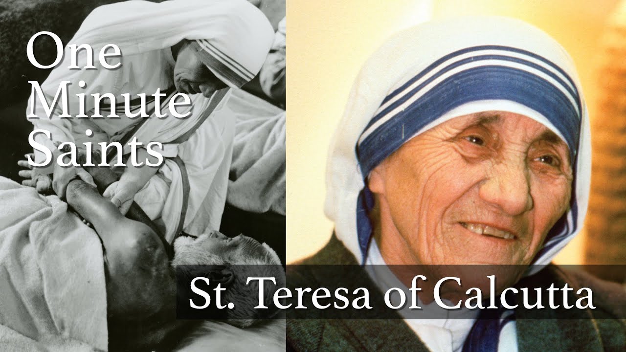 St. Mother Teresa A Saint for the Poorest of the Poor OneMinute