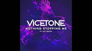 Video thumbnail of "Vicetone Feat. Kat Nestel - Nothing Stopping Me"
