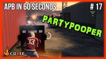 APB in (KINDA) 60 Seconds #17 [Partypooper]