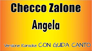 Checco Zalone - Angela CON GUDA CANTO (Versione Karaoke Academy Italia)