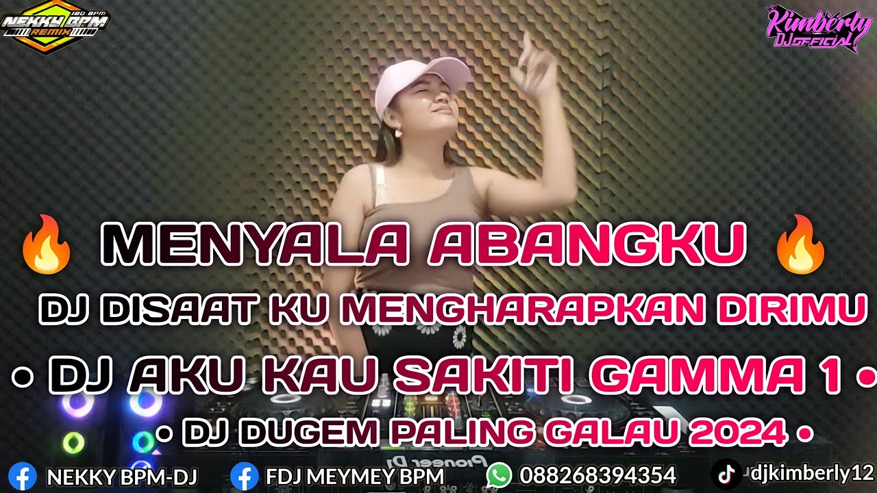 DJ DISAAT KU MENGHARAPKAN CINTAMU X DJ AKU KAU SAKITI GAMMA 1  DJ LAGU GALAU 2024 X DJ VIRAL TIKTOK