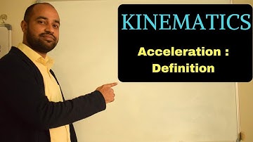 Kinematics 10 - Average and Instantaneous acceleration
