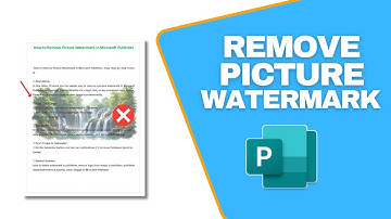 How to Remove Picture Watermark in Microsoft Publisher