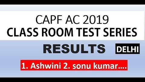 CAPF AC 2019 RESULTS- TEST SERIES CLASSROOM DELHI/HYDERABAD/ AVKS capf ac preparation