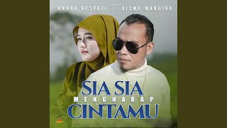 Sia Sia Mengharap Cintamu (feat. Gisma Wandira)