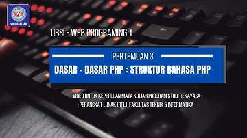 Pertemuan 3 Dasar - Dasar PHP : Struktur PHP