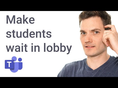 How to use Microsoft Teams Lobby