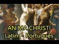 Anima christi  legendado ptbr