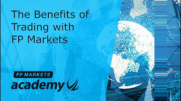 The Benefits of Trading with FP Markets | FP Markets