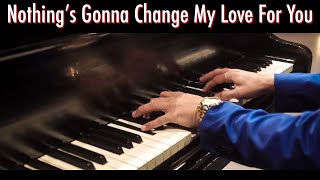 Nothing's Gonna Change My Love For You - Sergio Mella