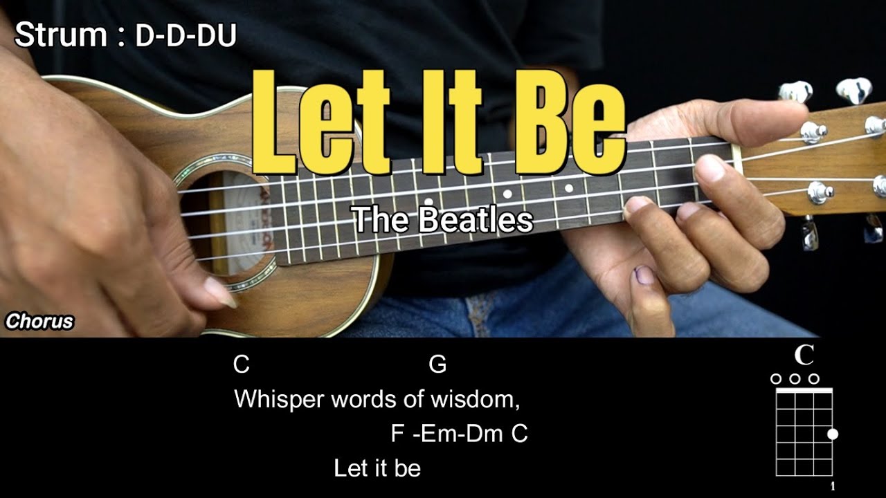 Let It Be - The Beatles - Ukulele Chords Tutorials (Play Along)