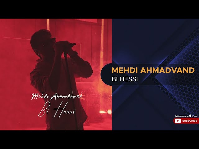 Mehdi Ahmadvand - Bi Hessi ( مهدی احمدوند - بی حسی )