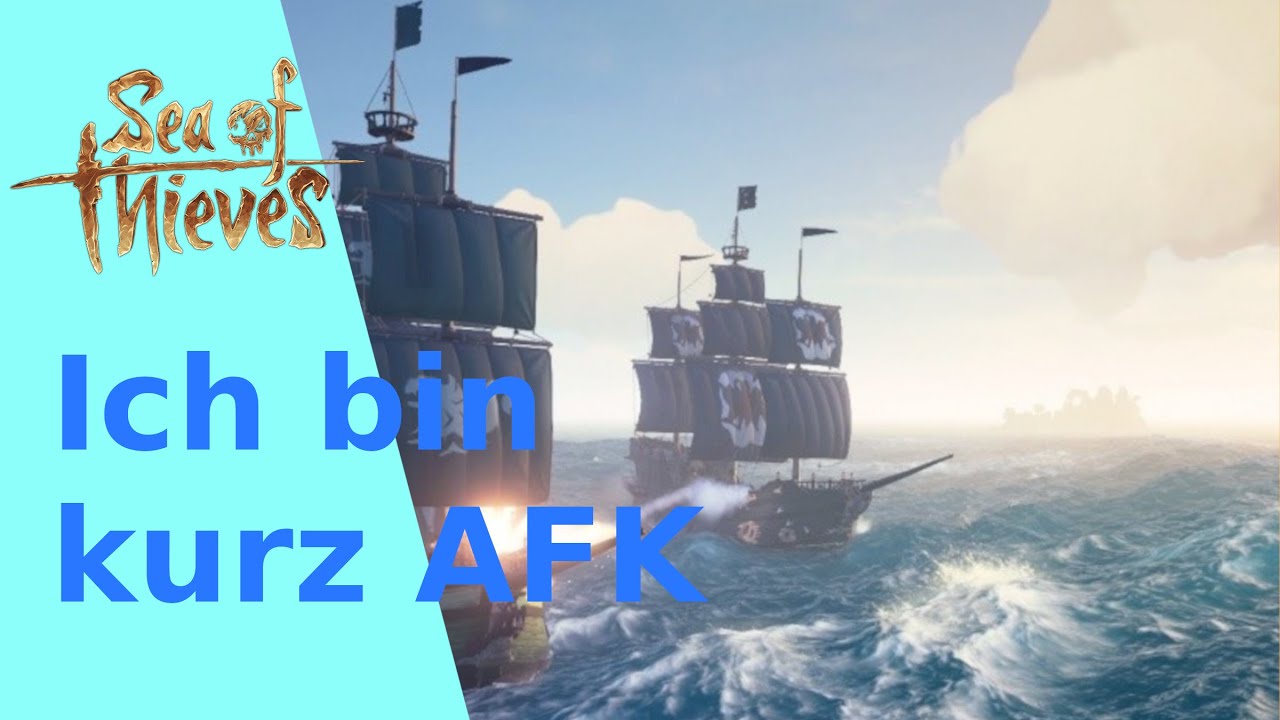 Das passiert wenn man in Sea of Thieves AFK geht [Sea of Thieves] YouTube