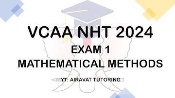 VCAA (VCE) NHT 2024 Mathematical Methods Exam 1 Suggested Solutions by Airavat Tutoring.