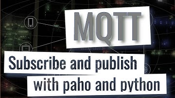 MQTT - Subscribe and publish programmatically with paho and python