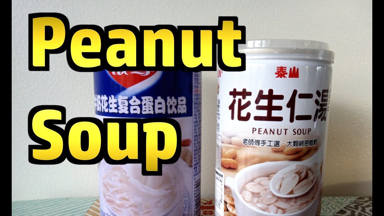 Peanut Soup - Weird Stuff In A Can #48