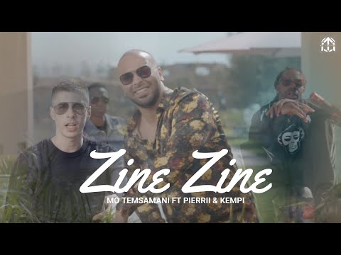 MO TEMSAMANI FT. PIERRII & KEMPI - ZINE ZINE(PROD. ZikoBeatz)[Exclusive Music Video]