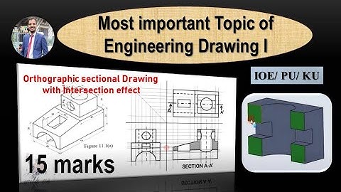 The most important Topic of Engineering Drawing I / Sectional Orthographic with intersection effect.