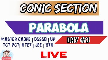 || CONIC SECTION || PARABOLA ||  DAY #3 ||  | #mastercadre #htet #JEE #Dsssb #mathematicsmasters #11