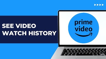 How To See Amazon Prime Video Watch History