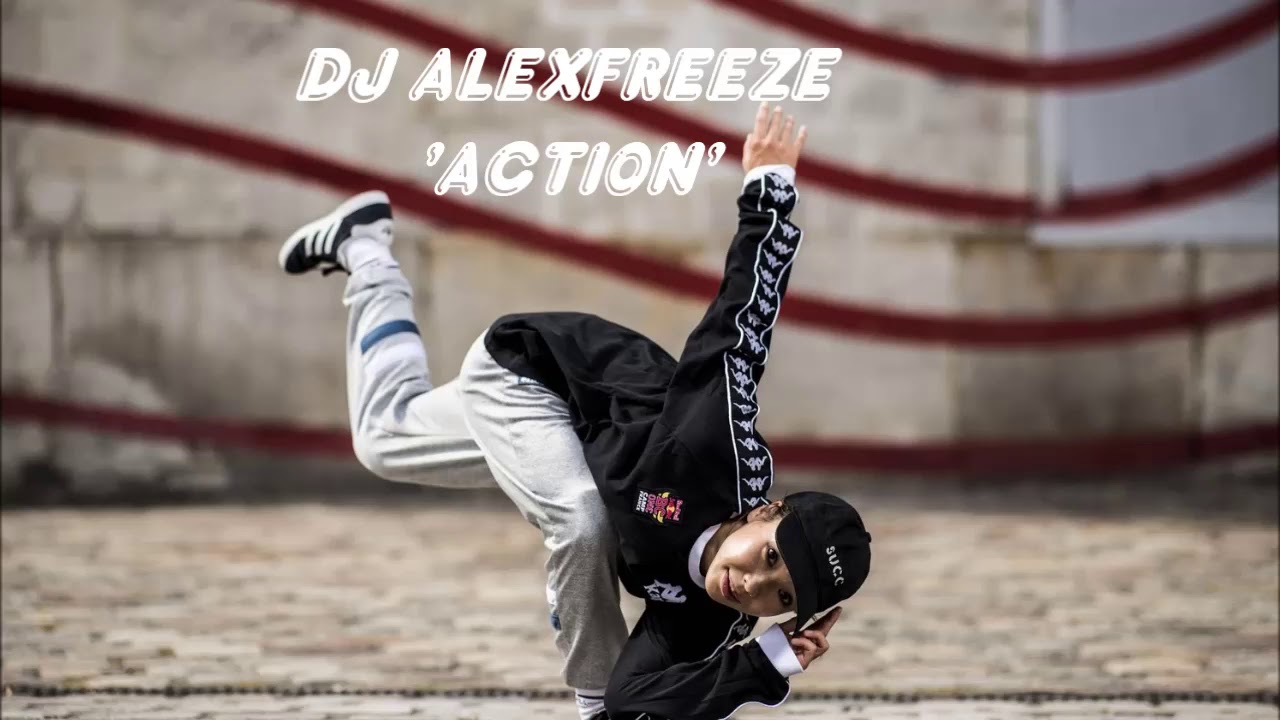 DJ Alexfreeze - Action | BBOY MUSIC 2020