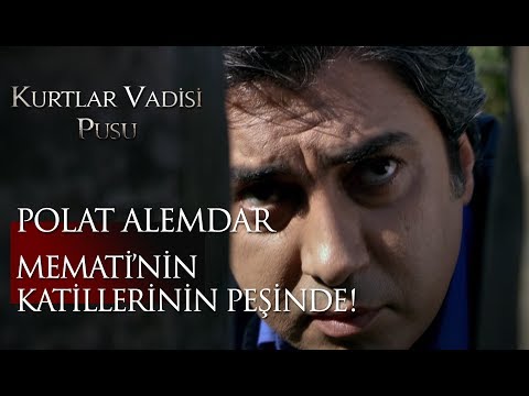 Polat Alemdar, Memati'nin katillerinin peşinde!