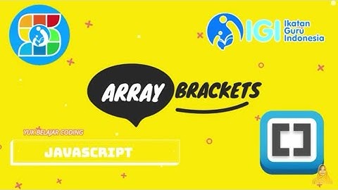 ARRAY BRACKETS || Yuk Belajar Coding Java Script (REVISI)