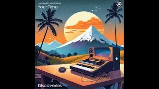 Lyrik Shoxen, Lucario DJ _ Your Time (Original Mix)