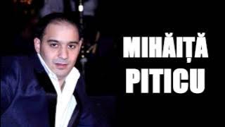 Mihaita Piticu - Femeia ce te tradeaza ( Oficial Audio )